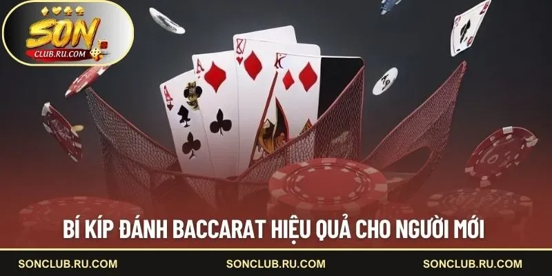 Bí kíp đánh baccarat hiệu quả cho newbie 