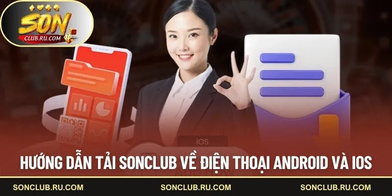 Hướng dẫn tải SONCLUB về điện thoại Android và iOS