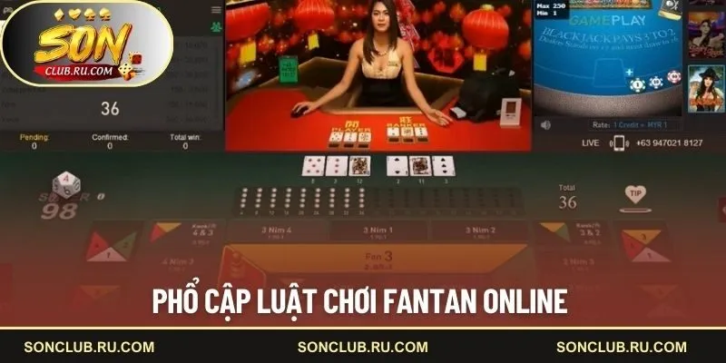 Phổ cập luật chơi Fantan online 