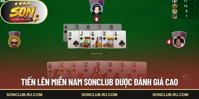 Tiến lên miền Nam SONCLUB được đánh giá cao